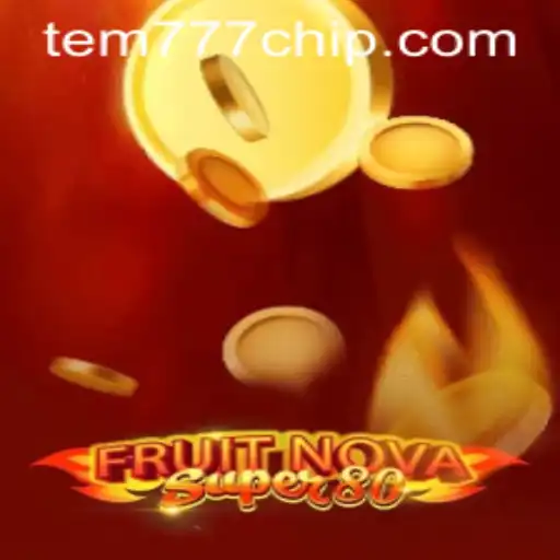 Exploring the Thrills of FruitNovaSuper80: A Comprehensive Guide
